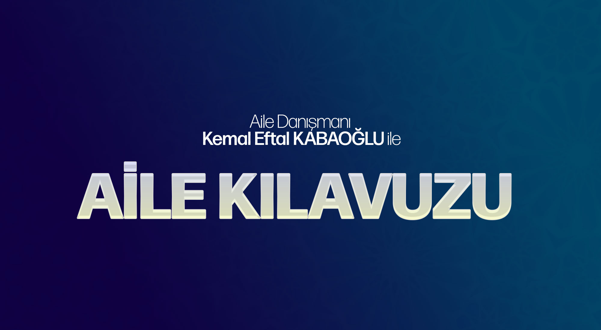 AİLE KILAVUZU